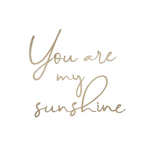 Wooden Wall Sign - You Are My Sunshine