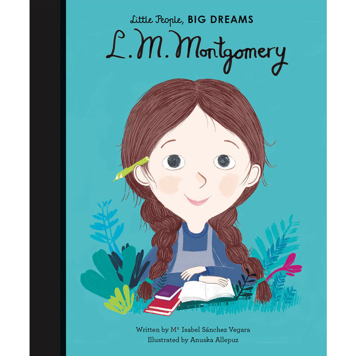 Little People Big Dreams - L M Montgomery